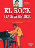 ROCK I LA SEVA HISTÒRIA, EL