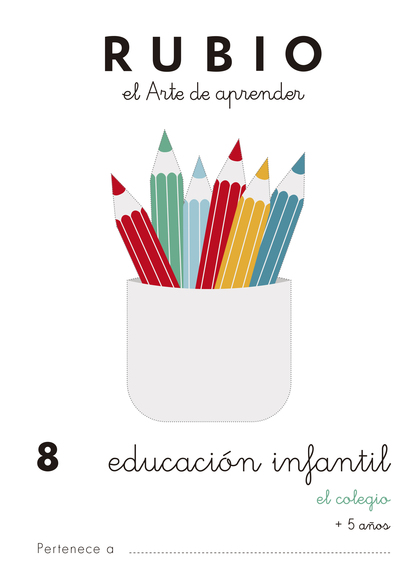 EDUCACIÓN INFANTIL 8. EL COLEGIO