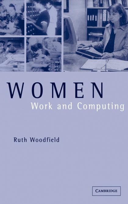 WOMEN, WORK AND COMPUTING
