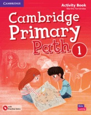 CAMBRIDGE PRIMARY PATH. ACTIVITY BOOK WITH PRACTICE EXTRA. LEVEL 1