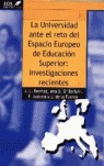 LA UNIVERSIDAD ANTE EL RETO DEL ESPACIO EUROPEO DE EDUCACIÓN SUPERIOR: INVESTIGACIONES RECIENTE