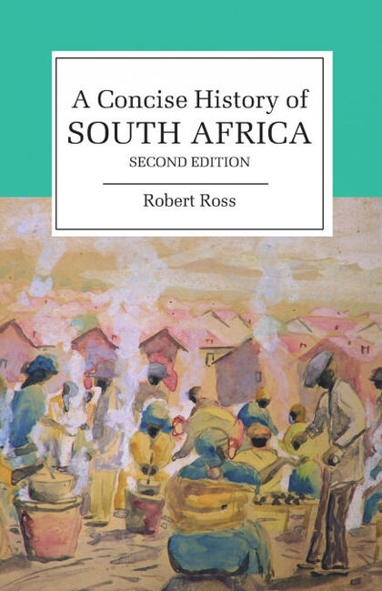A CONCISE HISTORY OF SOUTH AFRICA