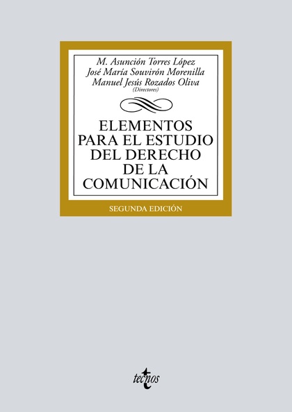 ELEMENTOS PARA EL ESTUDIO DEL DERECHO DE LA COMUNICACIÓN.