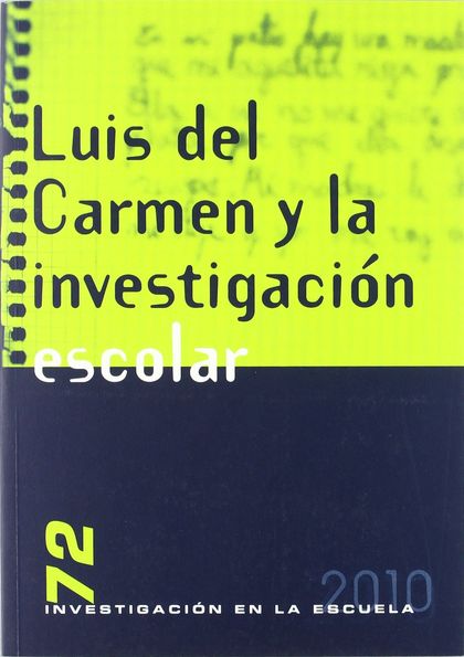 LUIS DEL CARMEN Y LA INVESTIGACIÓN ESCOLAR