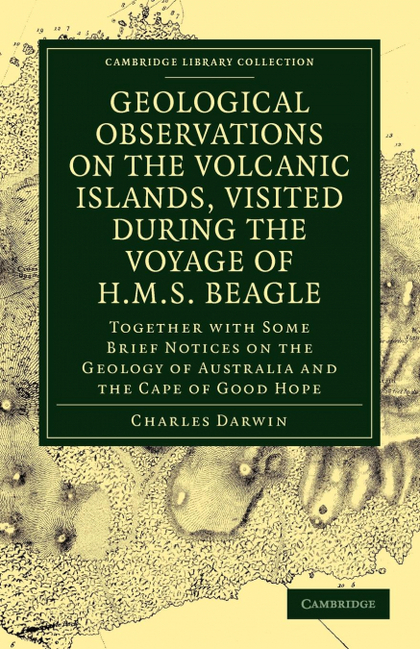 GEOLOGICAL OBSERVATIONS ON THE VOLCANIC ISLANDS, VISITED DURING THE