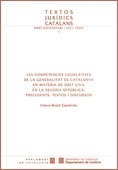 COMPETÈNCIES LEGISLATIVES DE LA GENERALITAT DE CATALUNYA EN MATÈRIA DE DRET CIVI