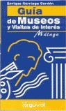 GUÍA DE MUSEOS Y VISITAS DE INTERÉS DE MÁLAGA