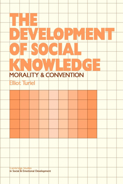 THE DEVELOPMENT OF SOCIAL KNOWLEDGE