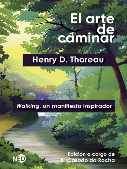 EL ARTE DE CAMINAR. WALKING, UN MANIFIESTO INSPIRADOR