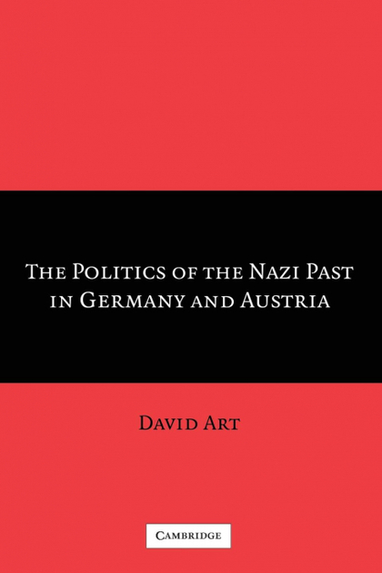 THE POLITICS OF THE NAZI PAST IN GERMANY AND             AUSTRIA