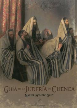 GUÍA DE LA JUDERÍA DE CUENCA.