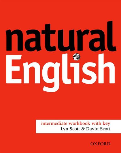 NATURAL ENGLISH INTERMEDIATE. WORKBOOK WITH KEY