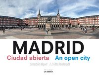 MADRID CIUDAD ABIERTA. AN OPEN CITY