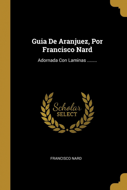 GUIA DE ARANJUEZ, POR FRANCISCO NARD