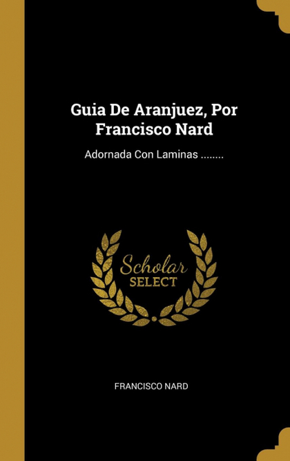 GUIA DE ARANJUEZ, POR FRANCISCO NARD
