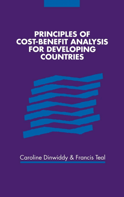 PRINCIPLES OF COST-BENEFIT ANALYSIS FOR DEVELOPING COUNTRIES