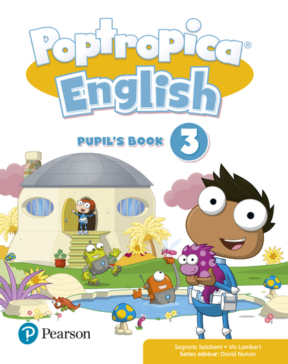 POPTROPICA ENGLISH 3 PUPIL´S BOOK PRINT & DIGITAL INTERACTIVEPUPIL´S BOOK - ONLI.