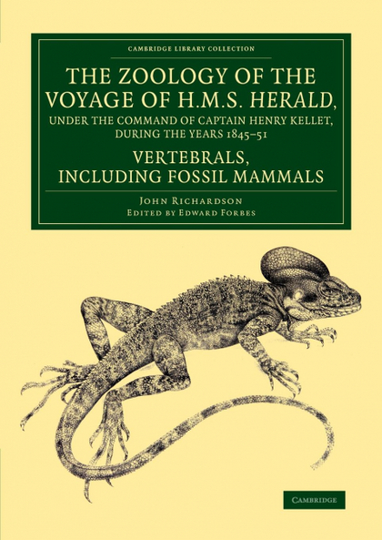 THE ZOOLOGY OF THE VOYAGE OF H.M.S. HERALD, UNDER THE COMMAND OF CAPTAIN HENRY K