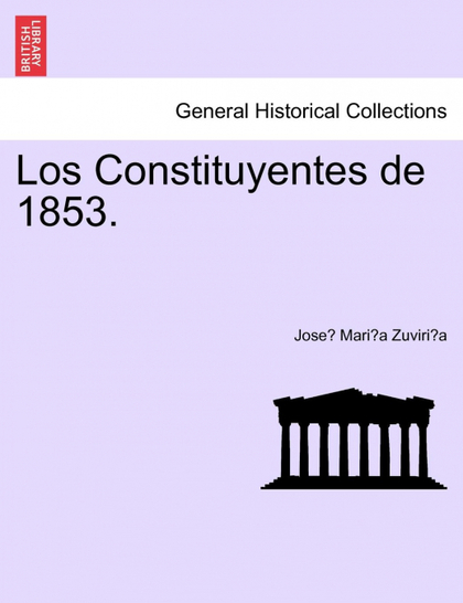 LOS CONSTITUYENTES DE 1853.