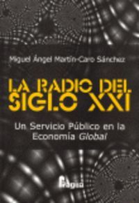 LA RADIO DEL SIGLO XXI, UN SERVICIO PÚBLICO EN LA ECONOMÍA GLOBAL