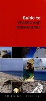 GUIDE TO EIVISSA AND FORMENTERA : HERITAGE, CULTURE AND HIKING