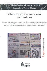 GABINETES DE COMUNICACIÓN EN MÍNIMOS : TODOS LOS PORQUÉS SOBRE LAS FUNCIONES Y DISFUNCIONES DE