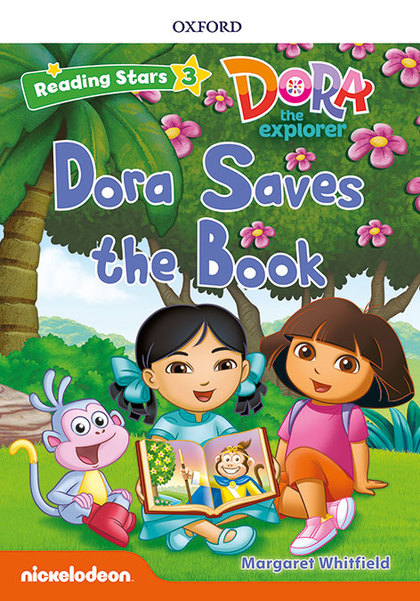 DORA THE EXPLORER: DORA SAVES THE BOOK + AUDIO DORA LA EXPLORADORA