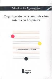 ORGANIZACIÓN DE LA COMUNICACIÓN INTERNA EN HOSPITALES