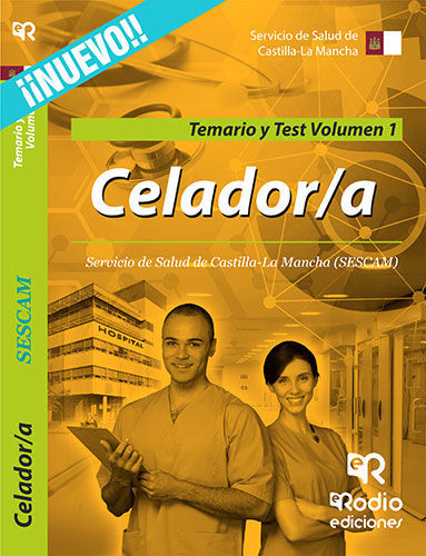 CELADOR/A DEL SESCAM. TEMARIO Y TEST. VOLUMEN 1