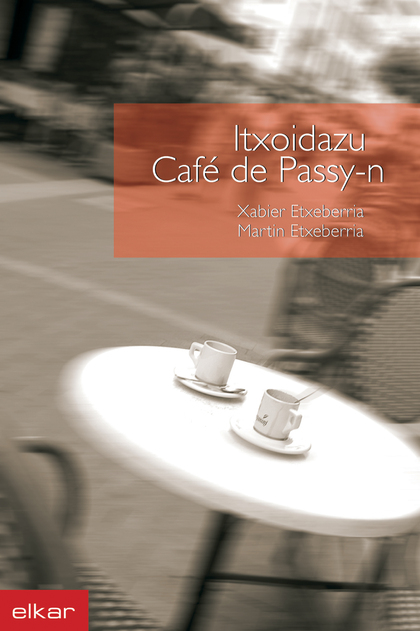 Itxoidazu Caffé de Passy-n