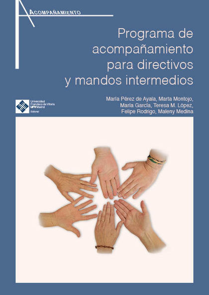PROGRAMA DE ACOMPAÑAMIENTO PARA DIRECTIVOS Y MANDOS INTERMEDIOS.