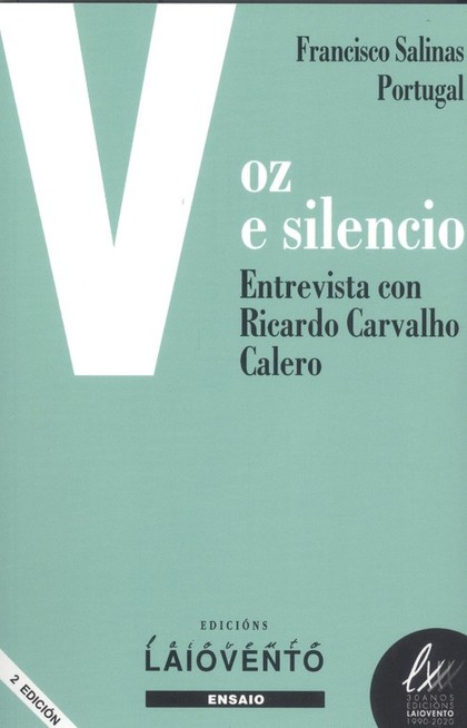 VOZ E SILENCIO. ENTREVISTA CON RICARDO CARVALHO CALERO