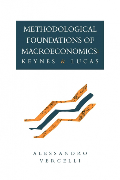 METHODOLOGICAL FOUNDATIONS OF MACROECONOMICS