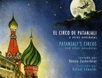EL CIRCO DE PATANJALI Y OTRAS ANÉCDOTAS / PATANJALIŽS CIRCUS AND OTHER ANECDOTES