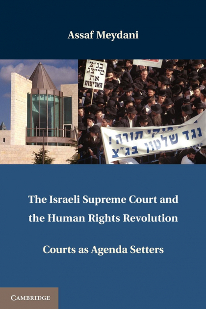 THE ISRAELI SUPREME COURT AND THE HUMAN RIGHTS REVOLUTION