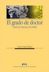 EL GRADO DE DOCTOR: ENTRE LA CIENCIA Y LA VIRTUD