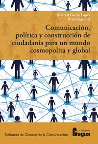 COMUNICACION POLITICA Y CONSTRUCCION DE CIUDADANIA PARA UN