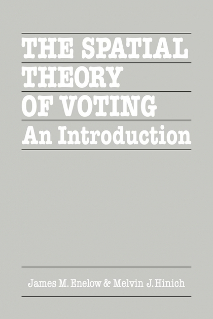 THE SPATIAL THEORY OF VOTING