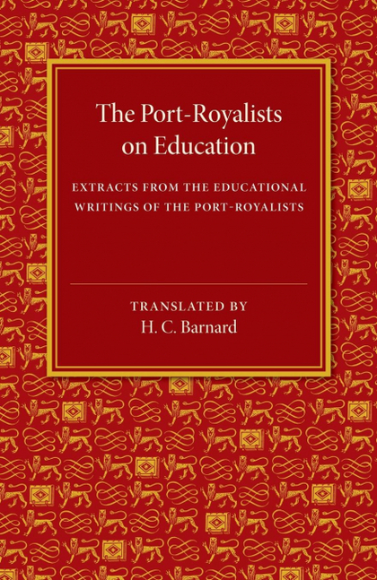 THE PORT-ROYALISTS ON EDUCATION