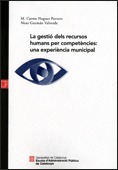 GESTIÓ DELS RECURSOS HUMANS PER COMPETÈNCIES: UNA EXPERIÈNCIA MUNICIPAL/LA