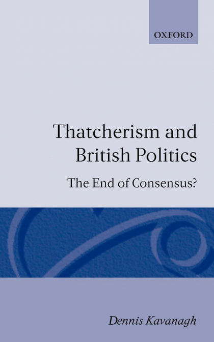THATCHERISM AND BRITISH POLITICS
