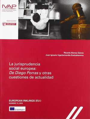 LA JURISPRUDENCIA SOCIAL EUROPEA: DE DIEGO PORRAS Y OTRAS CUESTIONES DE ACTUALID.