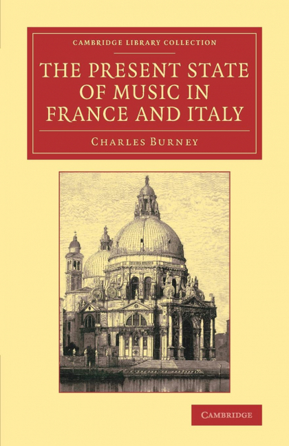 THE PRESENT STATE OF MUSIC IN FRANCE AND             ITALY