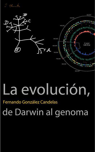 LA EVOLUCIÓN, DE DARWIN AL GENOMA.