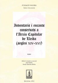 INVENTARIS I ENCANTS CONSERBATS A L'ARXIU CAPITULAR DE LLEIDA (SEGLES XIV-XVI)