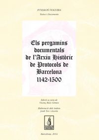 ELS PERGAMINS DOCUMENTALS DE L'ARXIU HISTÒRIC DE PROTOCOLS DE BARCELONA 1142-150