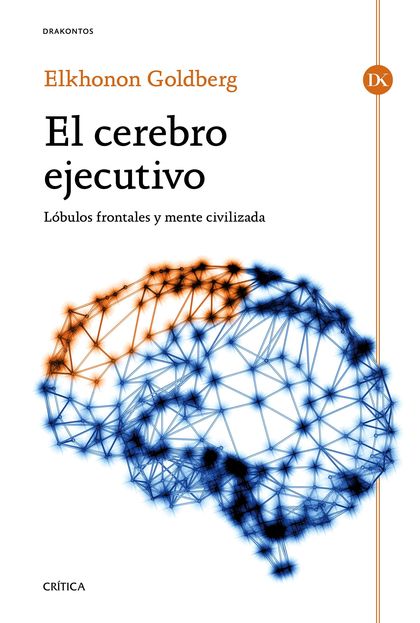 El cerebro ejecutivo (Edición mexicana)