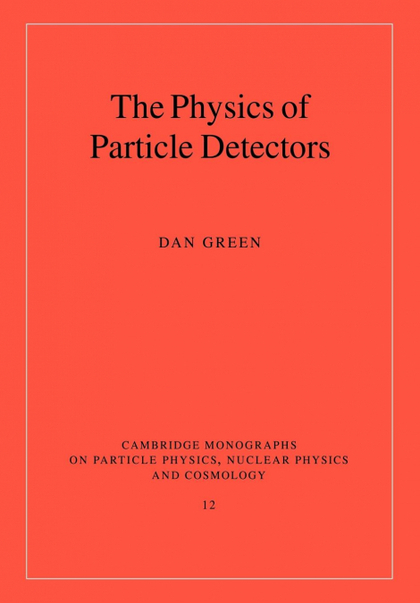 THE PHYSICS OF PARTICLE DETECTORS