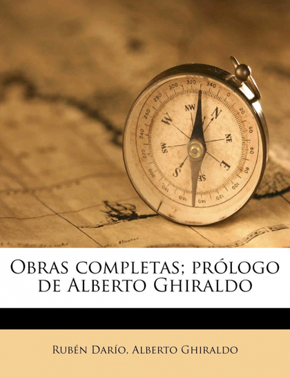 OBRAS COMPLETAS; PRÓLOGO DE ALBERTO GHIRALDO VOLUME 15
