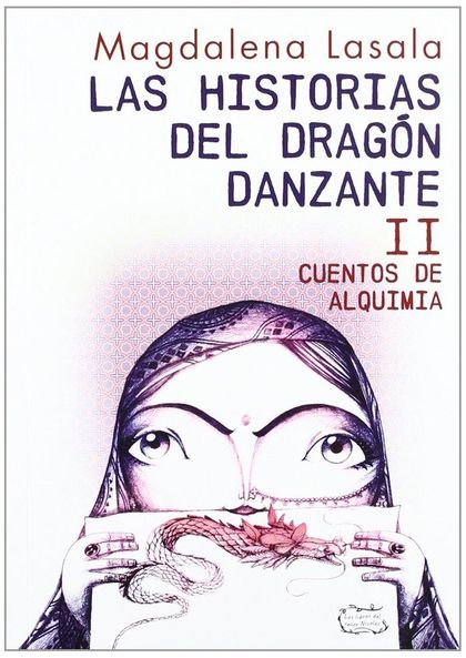 LAS HISTORIAS DEL DRAGÓN DANZANTE II. CUENTOS DE ALQUIMIA